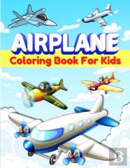 Airplanes Coloring Book For Kids
