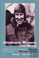 Airplanes, Women And Song