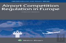 Airport Competition Regulation In Europe