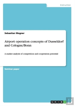 Bertrand.pt - Airport Operation Concepts Of Dusseldorf And Cologne/Bonn