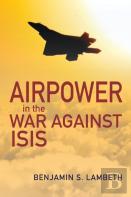 Airpower In The War Against Isis