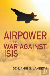 Airpower In The War Against Isis