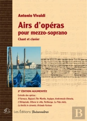 Airs D'Opéra Pour Mezzo-Soprano ; Chant Et Clavier