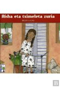 Bertrand.pt - Aisha Eta Tximeleta Zuria