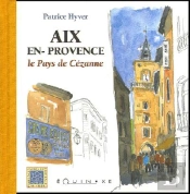 Aix-En-Provence : Le Pays De Cezanne