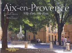 Bertrand.pt - Aix En Provence ; Ville D'Art, Ville D'Eau