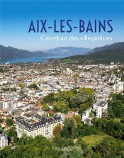 Aix-Les-Bains, Carrefour De La Villégiature