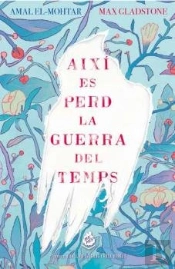Així Es Perd La Guerra Del Temps