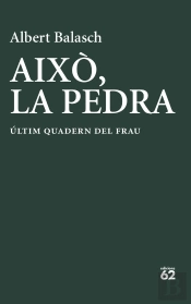 Aixo, La Pedra