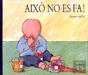 Aixo No Es Fa!