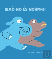 Aixo No Es Normal!