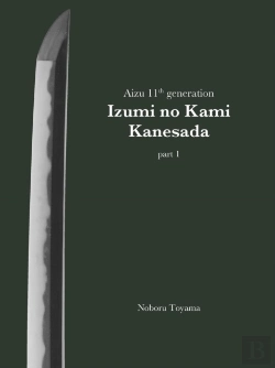 Bertrand.pt - Aizu 11th Generation Izumi No Kami Kanesada (Part 1)