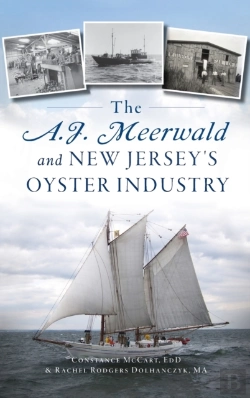 Bertrand.pt - A.J. Meerwald And New Jersey'S Oyster Industry
