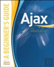 Ajax : A Beginner'S Guide