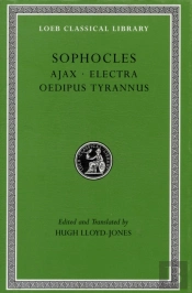 Ajax. Electra. Oedipus Tyrannus
