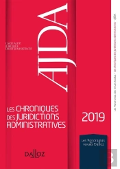Ajda ; Les Chroniques Des Juridictions Administratives (Édition 2019)
