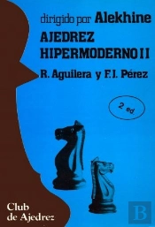 Ajedrez Hipermoderno. Vol. Ii