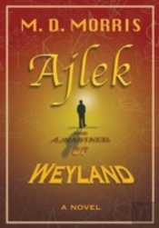 Ajlek: The Ajnastazzi Of Weyland