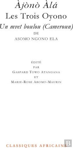 Bertrand.pt - Àjònò Àlá ; Les Trois Oyono ; Un Mvet Boulou (Cameroun)