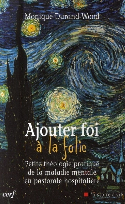 Bertrand.pt - Ajouter Foi À La Folie ; Petite Théologie Pratique Mentale En Pastorale Hospitalière