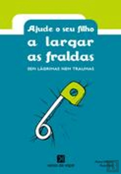Bertrand.pt - Ajude o seu Filho a Largar as Fraldas