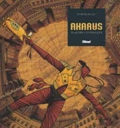Akarus Tome 1 ; Rien Ou Presque