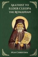 Akathist To Elder Cleopa The Romanian