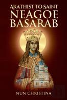 Akathist To Saint Neagoe Basarab