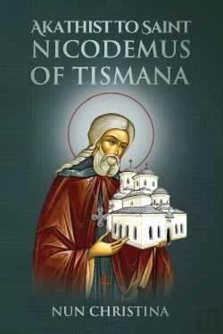 Bertrand.pt - Akathist To Saint Nicodemus Of Tismana