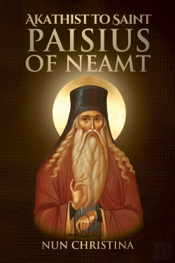 Bertrand.pt - Akathist To Saint Paisius Of Neamt