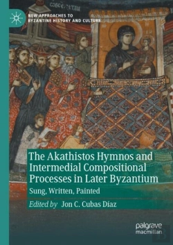 Bertrand.pt - Akathistos Hymnos And Intermedial Compositional Processes In Later Byzantium