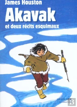 Bertrand.pt - Akavak Et Deux Recits Esquimaux