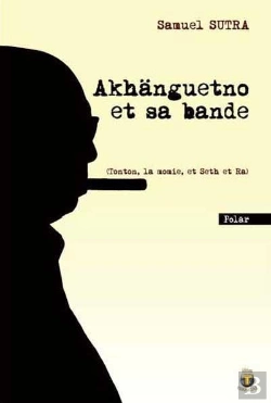 Bertrand.pt - Akhänguetno Et Sa Bande ; (Tonton, La Momie, Et Seth, Et Ra)