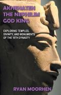 Akhenaten, The Nephilim God King