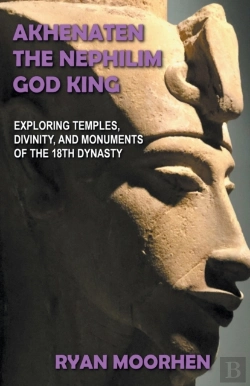Bertrand.pt - Akhenaten, The Nephilim God King