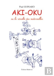 Aki Oku ; Ou La Révolte Des Maternelles