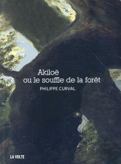 Akiloë Ou Le Souffle De La Forêt