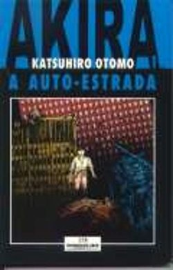 Bertrand.pt - Akira 1 - A Auto-Estrada