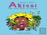Akissi: Even More Tales Of Mischief