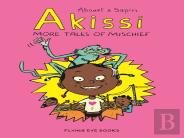 Akissi: More Tales Of Mischief