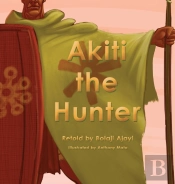 Akiti The Hunter Part I