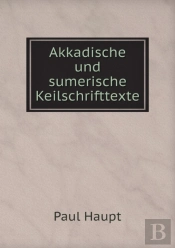Akkadische Und Sumerische Keilschrifttexte