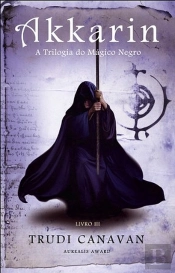 Akkarin - A Trilogia do Mágico Negro