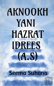 Aknookh Yani Hazrat Idrees (A.S)