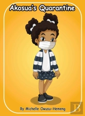 Akosua'S Quarantine
