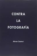 Akram Zaatari. Contra La Fotografia