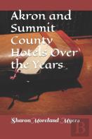Akron And Summit County Hotels Over The Years
