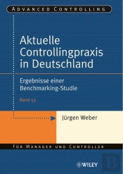 Aktuelle Controllingpraxis In Deutschland