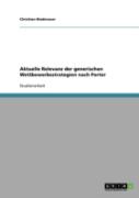Aktuelle Relevanz Der Generischen Wettbewerbsstrategien Nach Porter