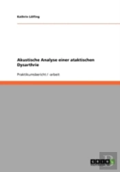Akustische Analyse Einer Ataktischen Dysarthrie
